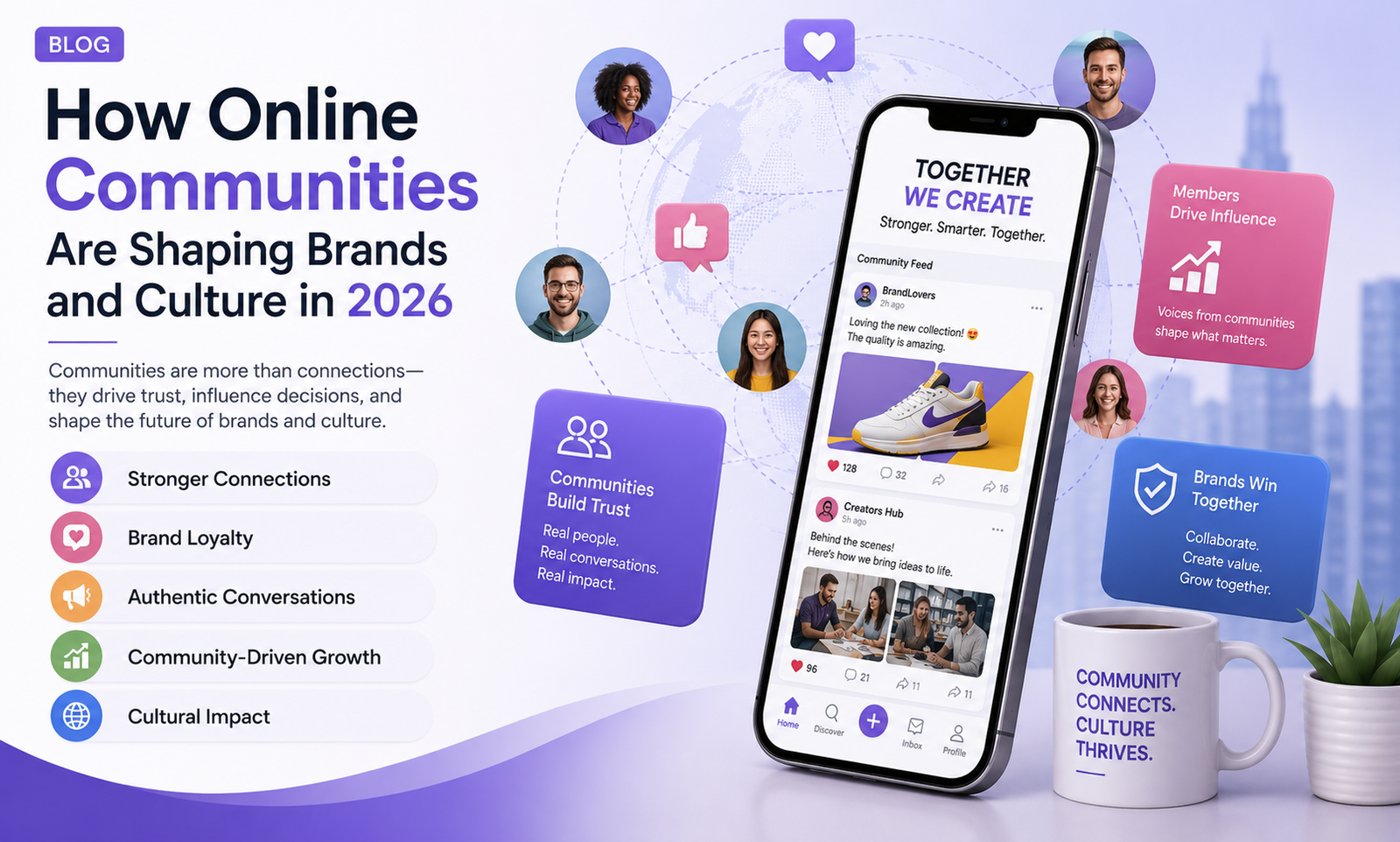 How Online Communities Are Shaping Brands and Culture in 2026